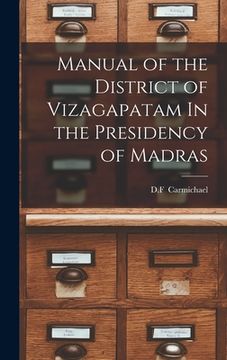 portada Manual of the District of Vizagapatam In the Presidency of Madras (en Inglés)