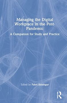 portada Managing the Digital Workplace in the Post-Pandemic: A Companion for Study and Practice (en Inglés)