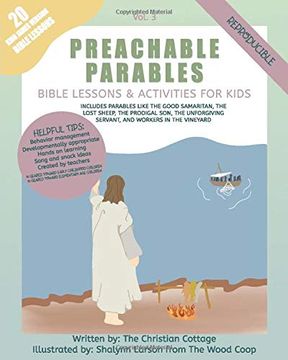 portada Preachable Parables: Volume 3: Bible Lessons and Activities for Kids: Includes Parables Like the Good Samaritan, the Lost Sheep, the Prodigal Son, the Unforgiving Servant, and Workers in the Vineyard (en Inglés)