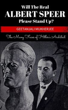 portada Will The Real Albert Speer Please Stand Up?: The Many Faces of Hitler's Architect (en Inglés)