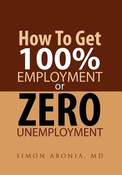portada how to get 100% employment or zero unemployment