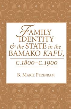 portada Family Identity and the State in the Bamako Kafu (en Inglés)