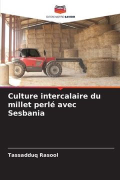 portada Culture intercalaire du millet perlé avec Sesbania (en Francés)