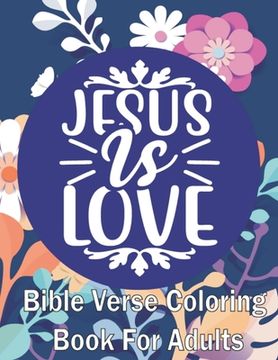 portada Jesus Is Love: Bible Verse Coloring Book for Adults (For Stress Relief and Relaxation 