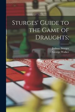 portada Sturges' Guide to the Game of Draughts;