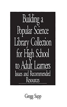 portada Building a Popular Science Library Collection for High School to Adult Learners: Issues and Recommended Resources (en Inglés)
