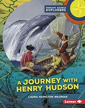 portada A Journey with Henry Hudson (Primary Source Explorers)
