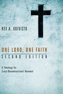 portada one lord, one faith: a theology for cross-denominational renewal (en Inglés)
