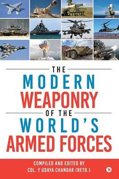 portada The Modern Weaponry of the World's Armed Forces (in English)