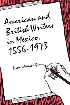 portada American and British Writers in Mexico, 1556-1973 (en Inglés)