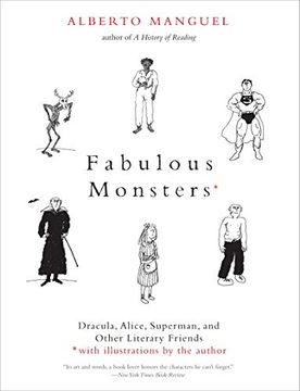 portada Fabulous Monsters: Dracula, Alice, Superman, and Other Literary Friends (en Inglés)