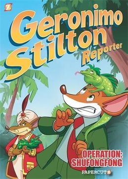 portada Geronimo Stilton Reporter #1: Operation: Shufongfong (Geronimo Stilton Reporter Graphic Novels) 
