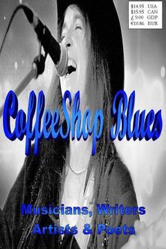 portada CoffeeShop Blues: Writers Musicians Poets & Artists (en Inglés)