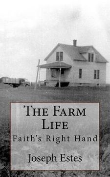 portada The Farm Life: Faith's Right Hand