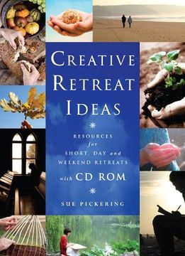 portada Creative Retreat Ideas: Resources for Short, day and Weekend Retreats (Creative Ideas) (en Inglés)
