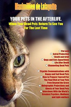 portada Your Pets In The Afterlife: When Your Dead Pets Return To See You For The Last Time (en Inglés)