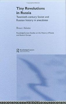 portada tiny revolutions in russia: twentieth century soviet and russian history in anecdotes and jokes (en Inglés)