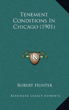 portada Tenement Conditions in Chicago (1901) (en Inglés)