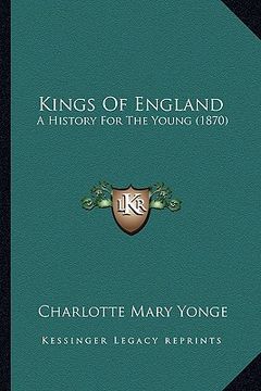 portada kings of england: a history for the young (1870)