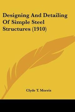 portada designing and detailing of simple steel structures (1910) (en Inglés)