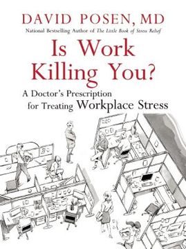 portada is work killing you?: a doctor's prescription for treating workplace stress (en Inglés)