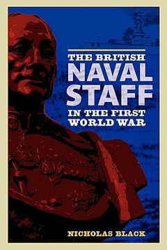 portada the british naval staff in the first world war (en Inglés)