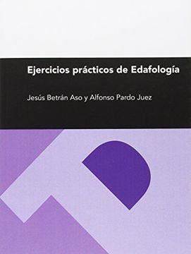 portada Ejercicios Prácticos de Edafología (Textos Docentes) (in Spanish)