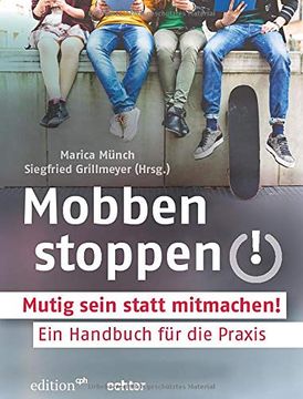 portada Mobben Stoppen! Mutig Sein Statt Mitmachen! Ein Handbuch für die Praxis (Edition Cph) (en Alemán)