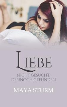 portada Liebe: Nicht Gesucht, Dennoch Gefunden (in German)