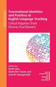 portada Transnational Identities and Practices in English Language Teaching: Critical Inquiries From Diverse Practitioners (New Perspectives on Language and Education) (in English)