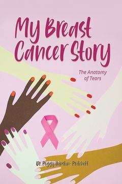 portada My Breast Cancer Story: The Anatomy of Tears (in English)