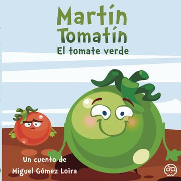 portada Martin Tomatin el Tomate Verde