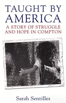 portada Taught by America: A Story of Struggle and Hope in Compton (en Inglés)
