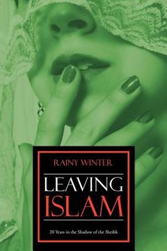 leaving islam: 20 years in the shadow of the sheihk (en Inglés)