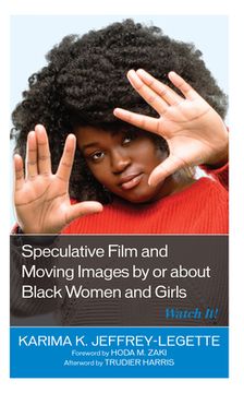 portada Speculative Film and Moving Images by or about Black Women and Girls: Watch It!