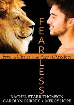 portada Fearless: Free in Christ in an Age of Anxiety (en Inglés)