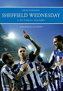 portada Sheffield Wednesday: A Pictorial History (en Inglés)