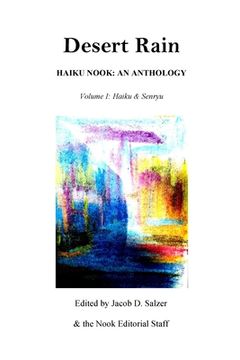portada Desert Rain: Haiku Nook: An Anthology: Volume I: Haiku & Senryu (in English)