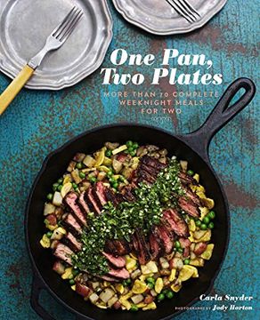 portada One Pan, two Plates: More Than 70 Complete Weeknight Meals for two (en Inglés)
