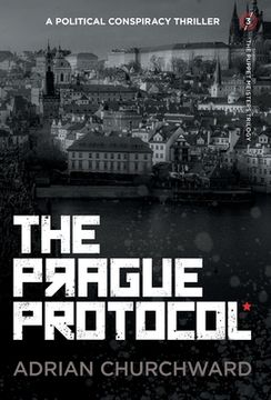 portada The Prague Protocol: A Political Conspiracy Thriller (3) (The Puppet Meisters Trilogy) (en Inglés)
