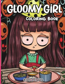 portada Gloomy Girl Coloring Book: A Chilling Coloring Adventure for Stress Relief and Relaxation
