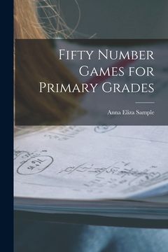 portada Fifty Number Games for Primary Grades (in English)