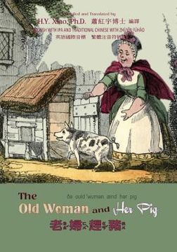 portada The Old Woman and Her Pig (Traditional Chinese): 07 Zhuyin Fuhao (Bopomofo) with IPA Paperback B&w