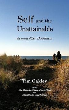 portada Self and the Unattainable: the essence of Zen Buddhism