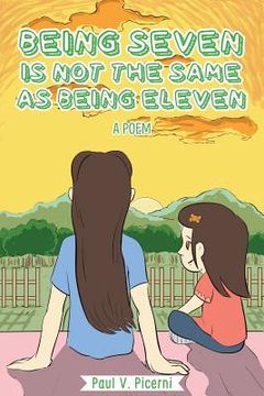 portada Being Seven is Not the Same as Being Eleven (en Inglés)