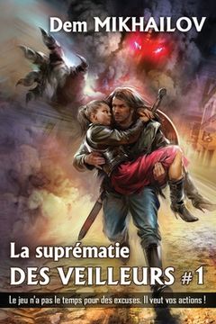 portada La suprématie des Veilleurs (Tome 1): Série LitRPG (in French)