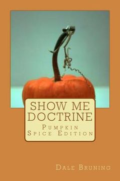 portada Show Me Doctrine: Pumpkin Spice Edition (en Inglés)