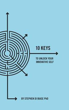 portada 10 Keys to Unlock Your Innovative Self (en Inglés)