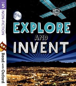 portada Read With Oxford: Stage 5: Non-Fiction: Explore and Invent (en Inglés)