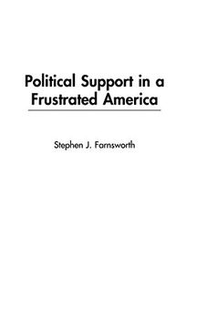 portada Political Support in a Frustrated America (en Inglés)